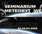 XIII Seminarium Meteorytowe odbdzie si w Olsztynie w dniach 25-26.04.2025 roku