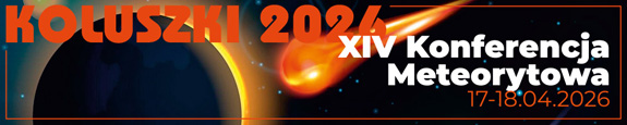 XIV Konferencja Meteorytowa � Koluszki 2026